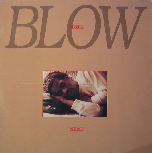Kurtis Blow – Ego Trip (LP) (K70)