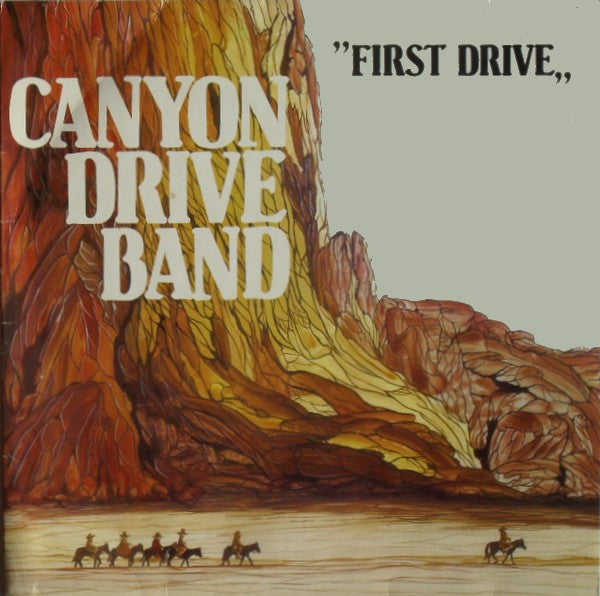 Canyon Drive Band – First Drive (LP) (E40)
