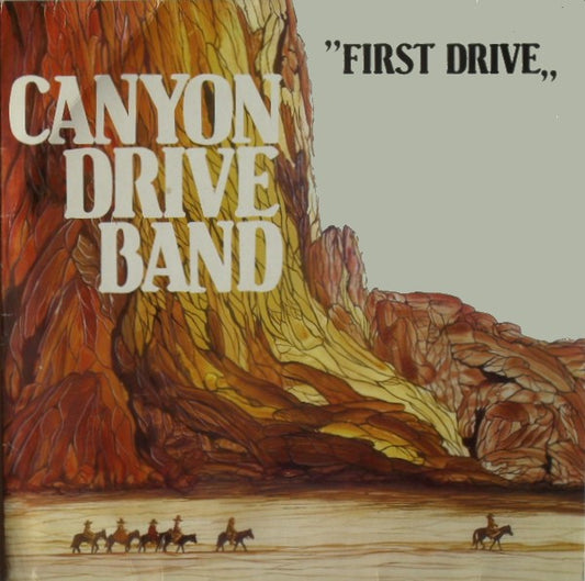 Canyon Drive Band – First Drive (LP) (E40)