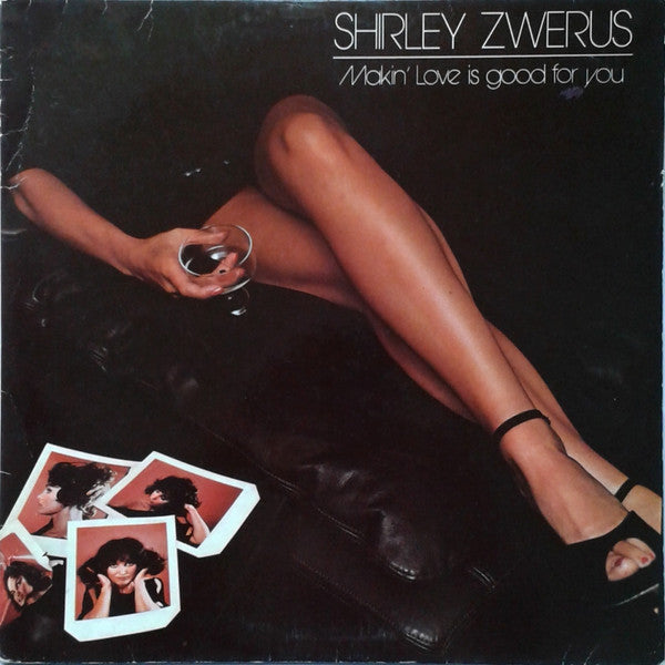 Shirley Zwerus – Makin' Love Is Good For You (LP) (C10)