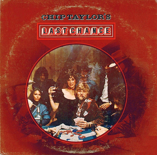 Chip Taylor – Chip Taylor's Last Chance (LP) (C30)