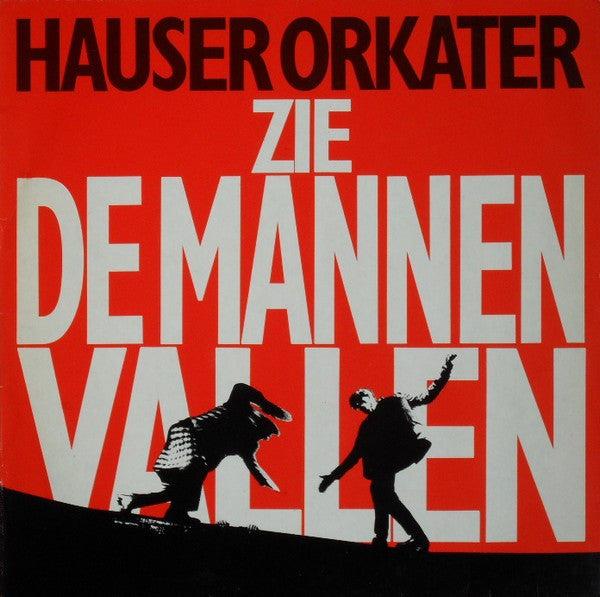Hauser Orkater – Zie De Mannen Vallen (LP) (L50)