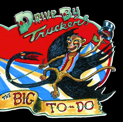 Drive-By Truckers – The Big To-Do (2LP) (G10)