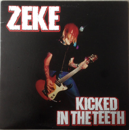 Zeke – Kicked In The Teeth (LP) (K40)