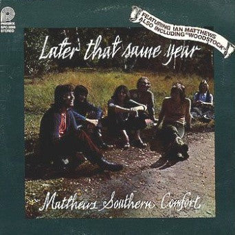 Matthews Southern Comfort – Later That Same Year (LP) (B10)