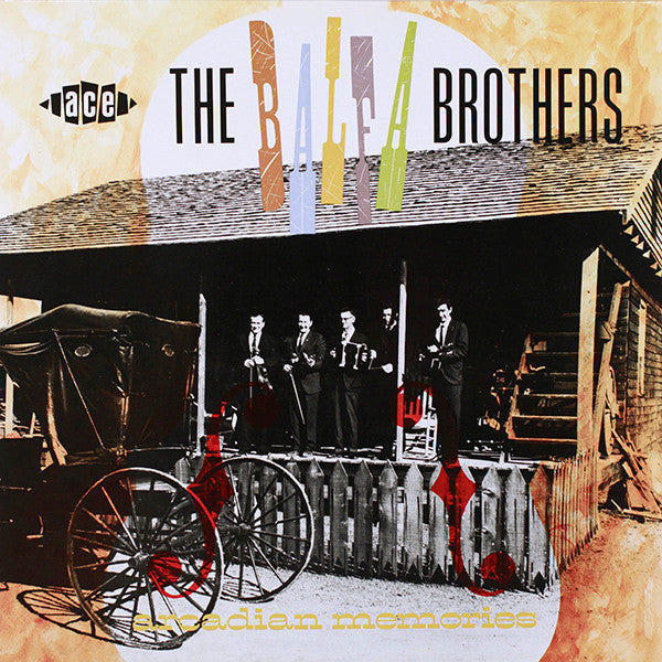 The Balfa Brothers – Arcadian Memories (LP) (E20)