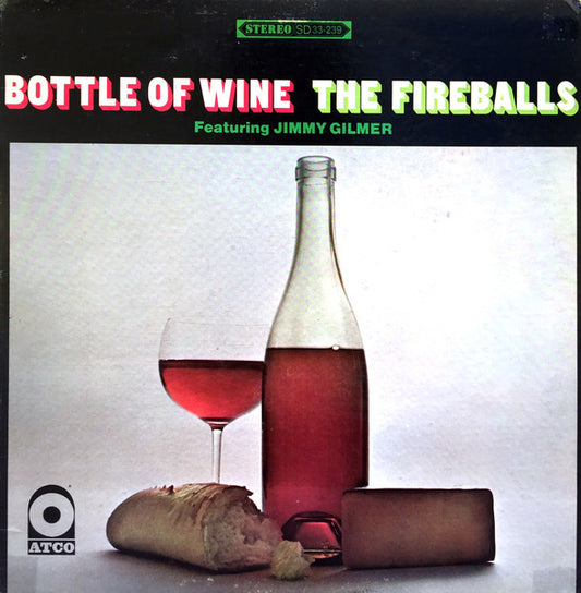 The Fireballs Featuring Jimmy Gilmer – Bottle Of Wine (LP) (H60)