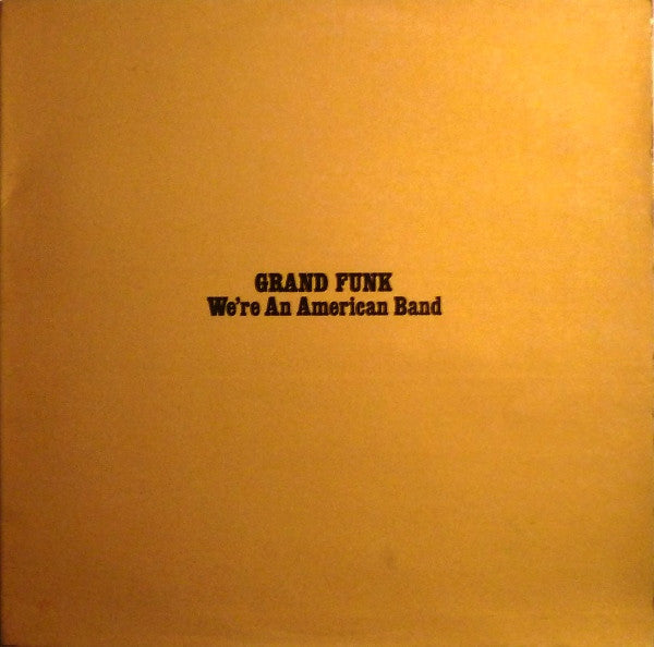 Grand Funk – We're An American Band (LP) (D30)