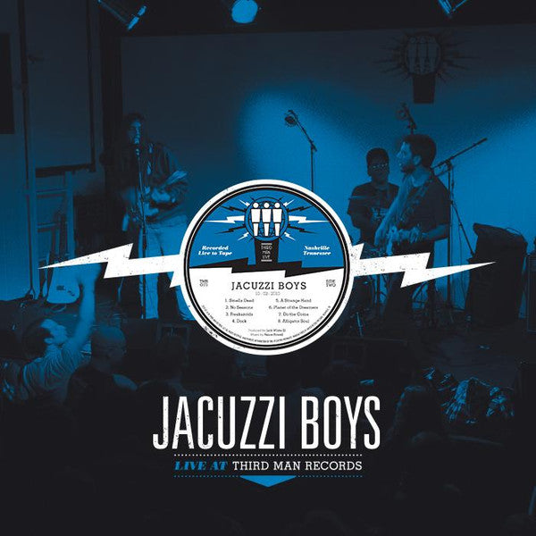 Jacuzzi Boys – Live At Third Man (LP) (K50)
