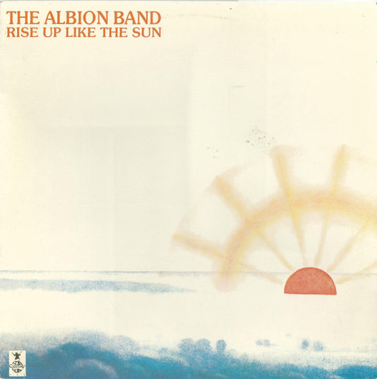 Albion Band – Rise Up Like The Sun (LP) (E30)