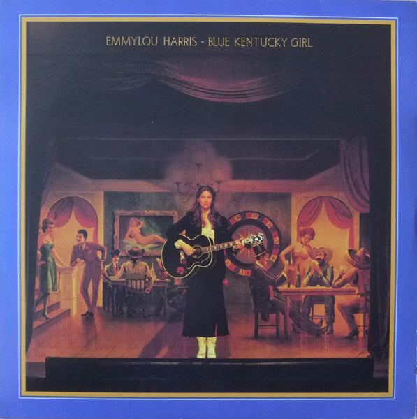 Emmylou Harris – Blue Kentucky Girl (LP) (B80)