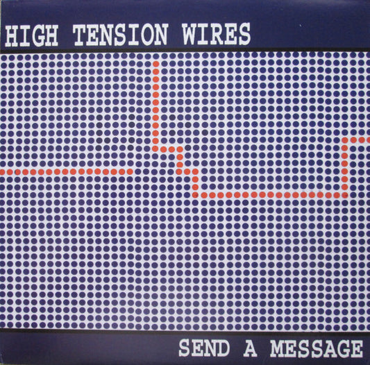 High Tension Wires – Send A Message (LP) (D80)