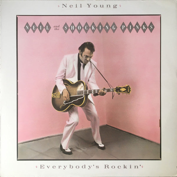Neil Young And The Shocking Pinks – Everybody's Rockin' (LP) (E70)