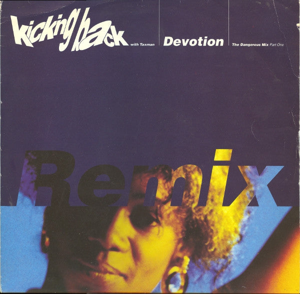 Kicking Back with Taxman – Devotion (Remix) (12") (T40)