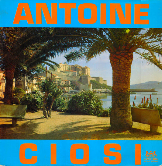 Antoine Ciosi – Antoine Ciosi (LP) (G40)