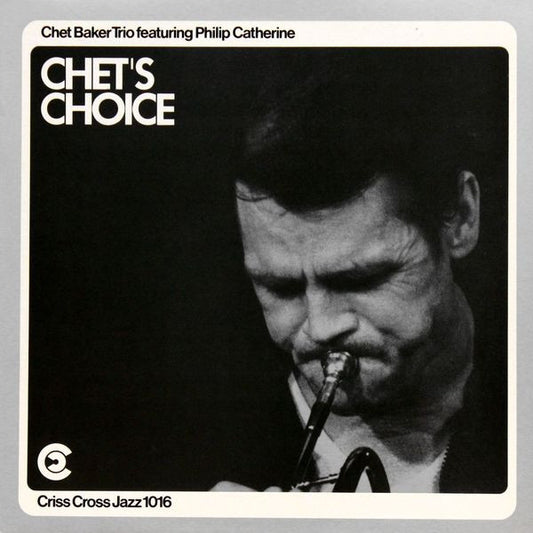 Chet Baker Trio Featuring Philip Catherine – Chet's Choice (LP) (K10)