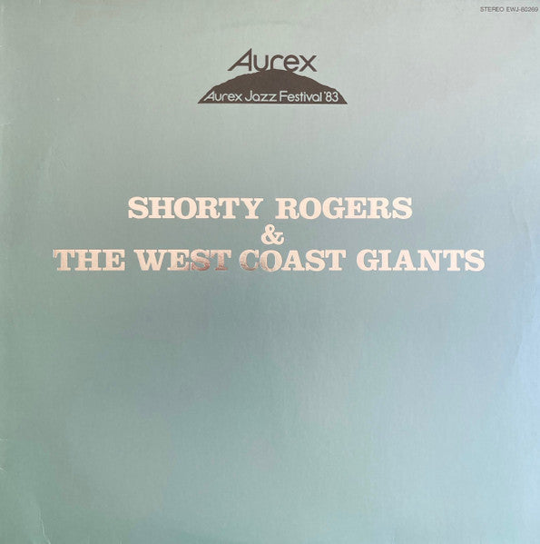 Shorty Rogers & The West Coast Giants – Aurex Jazz Festival '83 (LP) (E70)