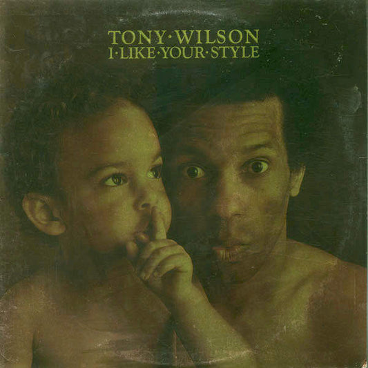 Tony Wilson – I Like Your Style (LP) (C30)