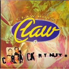 Claw Boys Claw – Crack My Nut (LP) (E70)