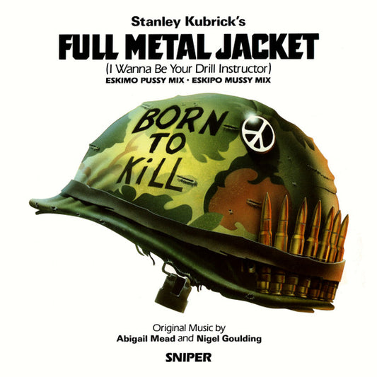 Abigail Mead And Nigel Goulding – Full Metal Jacket (12") (T40)