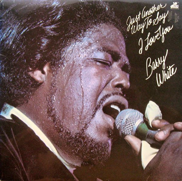 Barry White – Just Another Way To Say I Love You (LP) (C40)