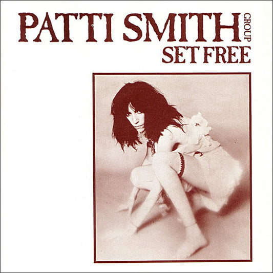 Patti Smith Group – Set Free (12") (T10)