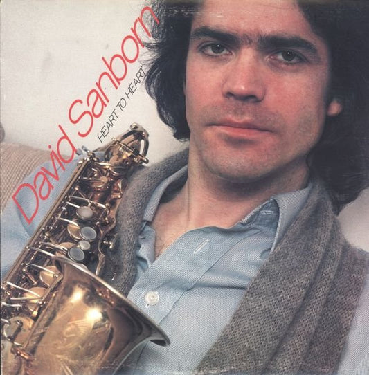 David Sanborn – Heart To Heart (LP) (K20)