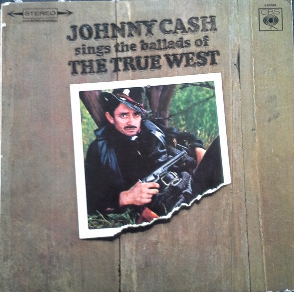 Johnny Cash – Johnny Cash Sings The Ballads Of The True West (LP) (A20)