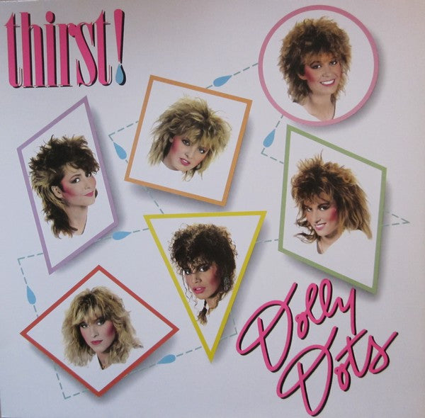 Dolly Dots – Thirst! (LP) (A30)