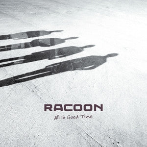 Racoon – All In Good Time (LP) (B40)