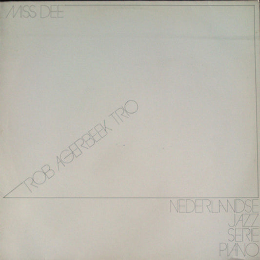 Rob Agerbeek Trio – Miss Dee (LP) (K50)