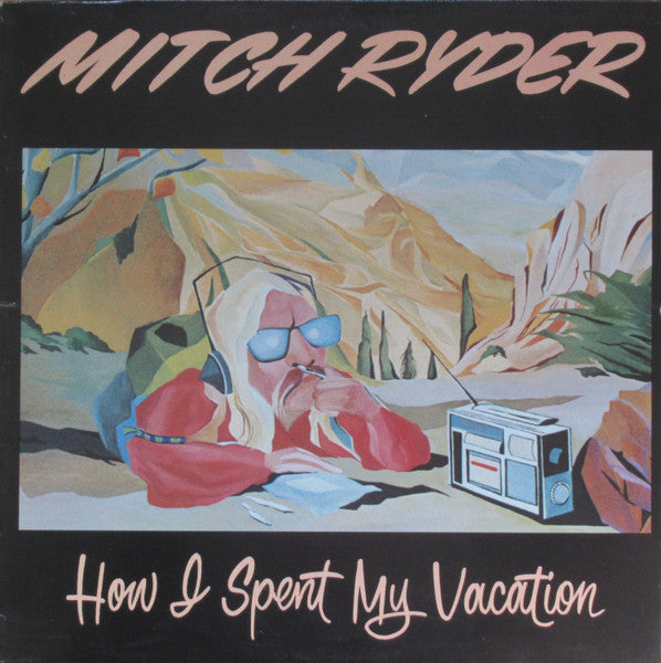 Mitch Ryder – How I Spent My Vacation (LP) (A80)
