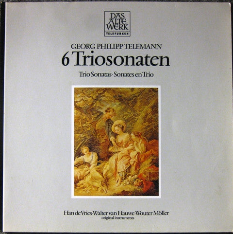 Georg Philipp Telemann - Han de Vries ∙ Walter Van Hauwe ∙ Wouter Möller – 6 Triosonaten • Trio Sonatas • Sonates En Trio (LP) (L50)