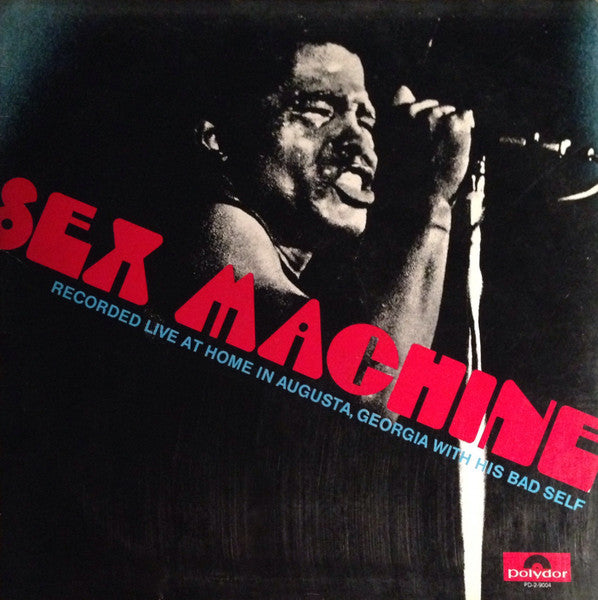 James Brown – Sex Machine (Recorded Live At Home In Augusta, Georgia With His Bad Self) (2LP) (D20)