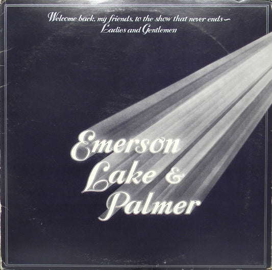 Emerson, Lake & Palmer – Welcome Back My Friends To The Show That Never Ends - Ladies And Gentlemen (3LP) (J40)