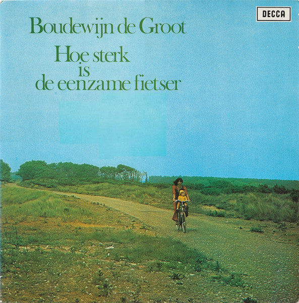 Boudewijn de Groot – Hoe Sterk Is De Eenzame Fietser (LP) (D10)
