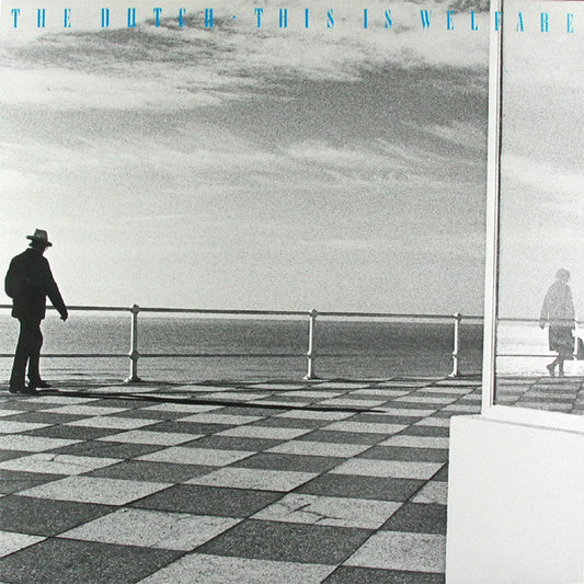 The Dutch – This Is Welfare (LP) (M50)