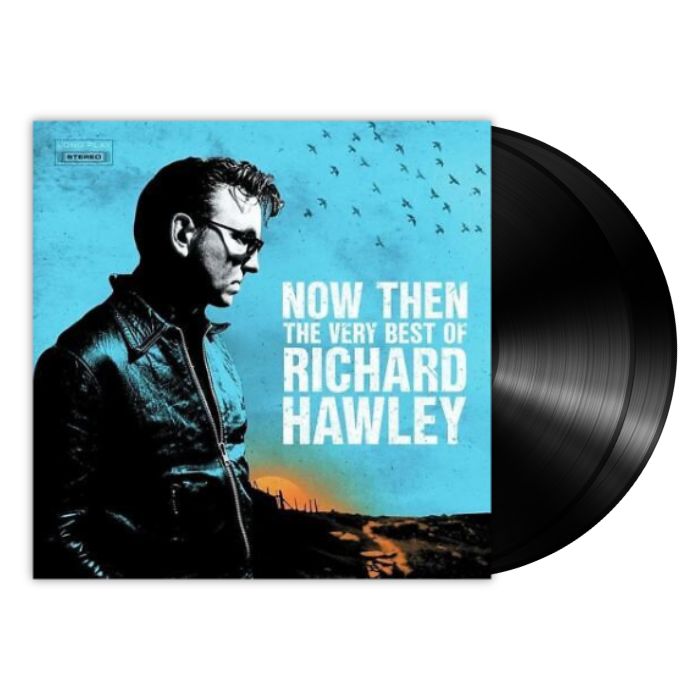 Richard Hawley - Now Then: the Very Best of Richard Hawley (2LP)