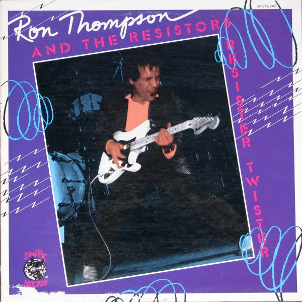 Ron Thompson And The Resistors – Resister Twister (LP) (B50)