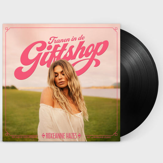 Roxeanne Hazes - Tranen In De Giftshop (LP)