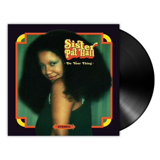 Sister Pat Hall - Do Your Thing (LP)