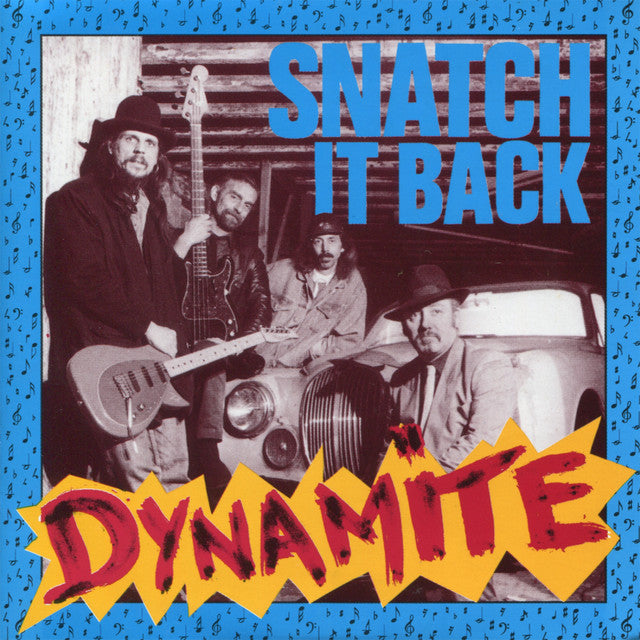 Snatch It Back – Dynamite (LP) (B40)
