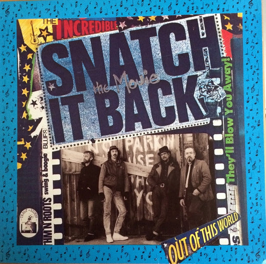 Snatch It Back – The Movie (LP) (B40)