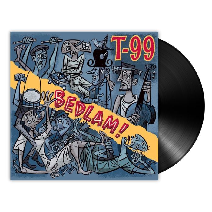 T-99 - Bedlam! (LP)
