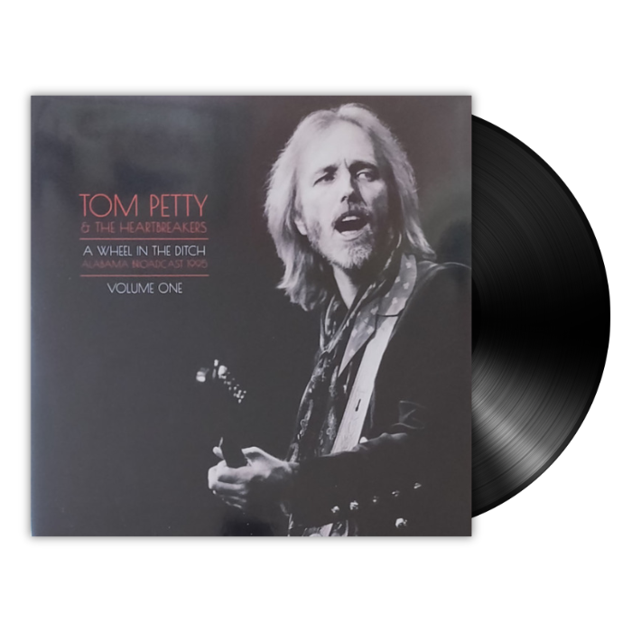 Tom Petty & The Heartbreakers - A Wheel In The Ditch Vol. 1 (2LP)
