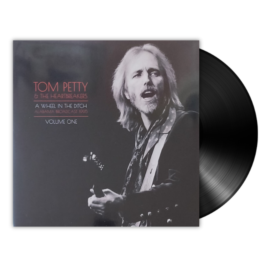 Tom Petty & The Heartbreakers - A Wheel In The Ditch Vol. 1 (2LP)