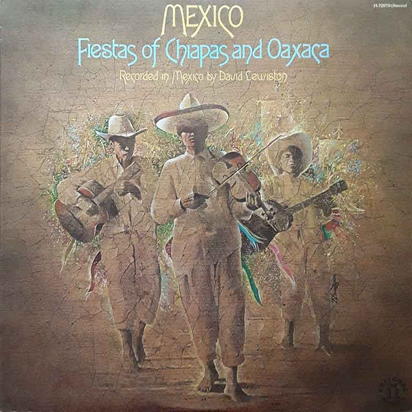 Various – Mexico (Fiestas Of Chiapas And Oaxaca) (LP) D20