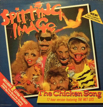 Spitting Image – The Chicken Song  (12" Single) T20