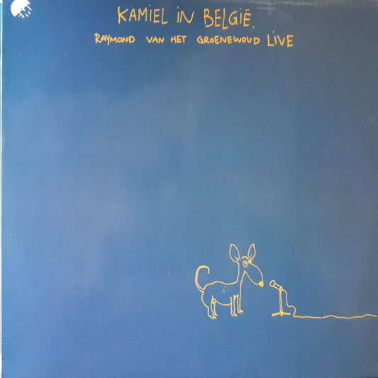 Raymond van het Groenewoud ‎– Kamiel In Belgium (LP) (J70)