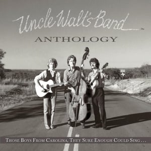 Uncle Walt's Band - Anthology: Those Boys From Carolina, They Sure Could Sing... (LP)